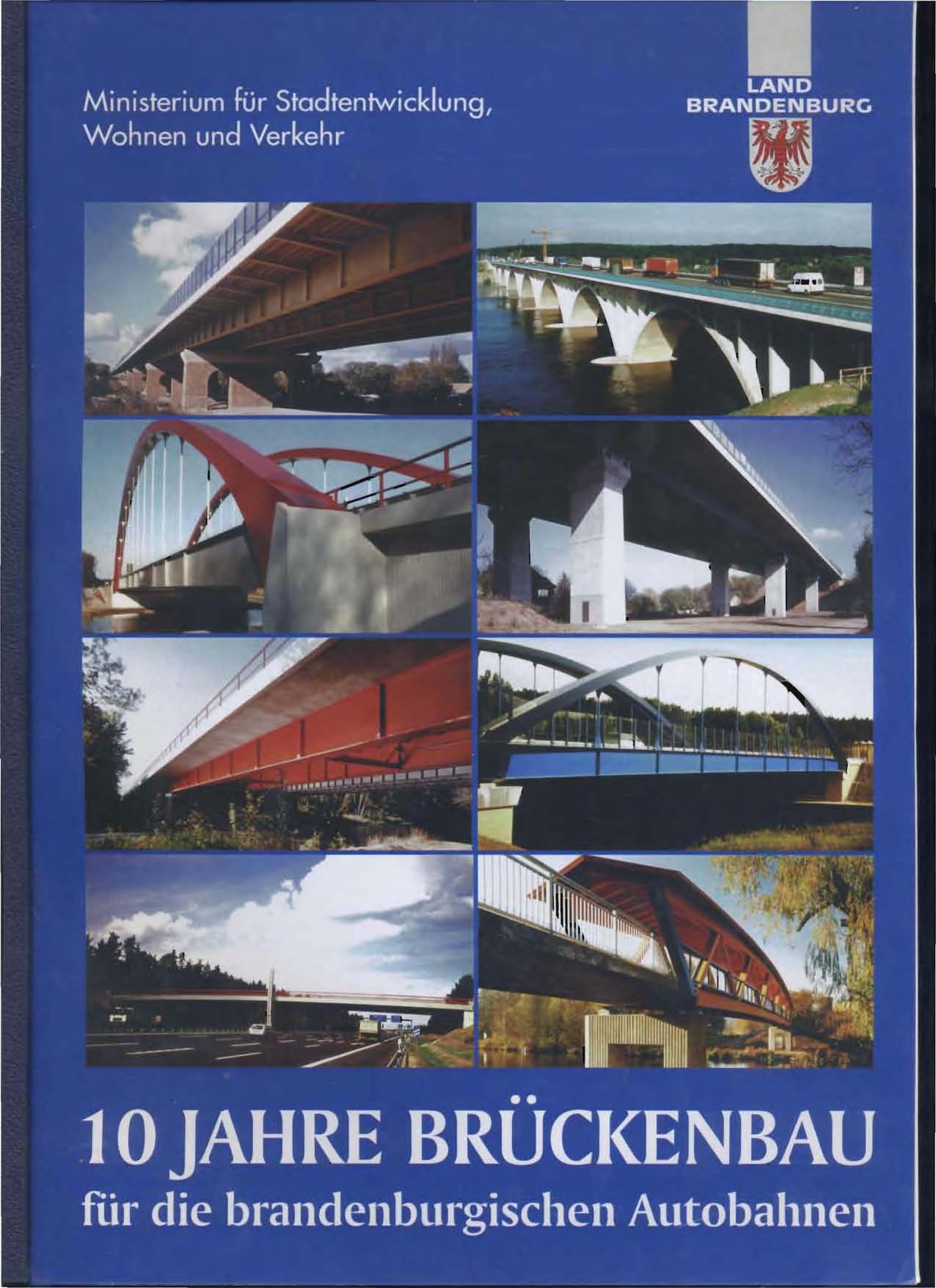 10 Jahre Brückenbau für die brandenburgischen Autobahnen