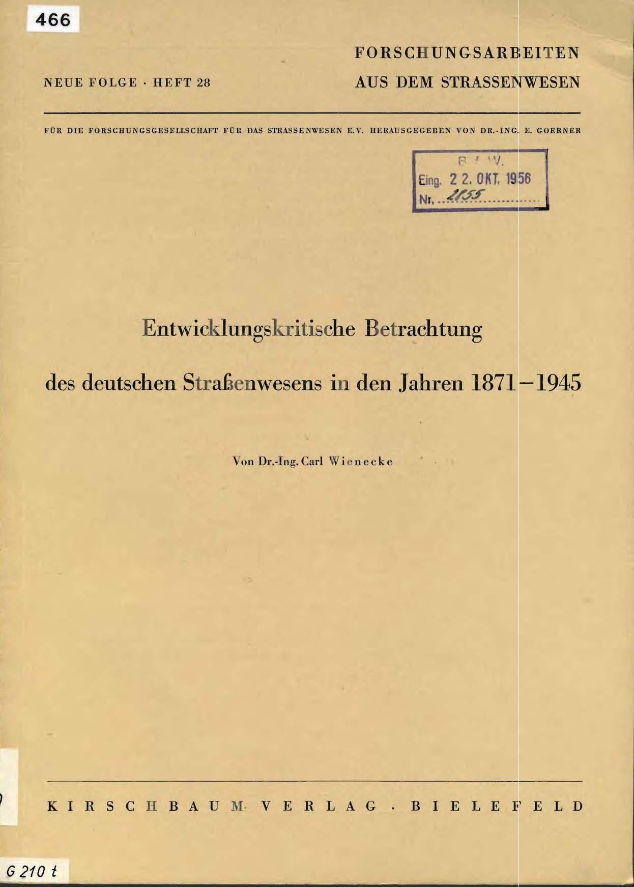 Entwicklungskritische Betrachtung des deutschen Straßenwesens in den Jahren 1871 - 1945