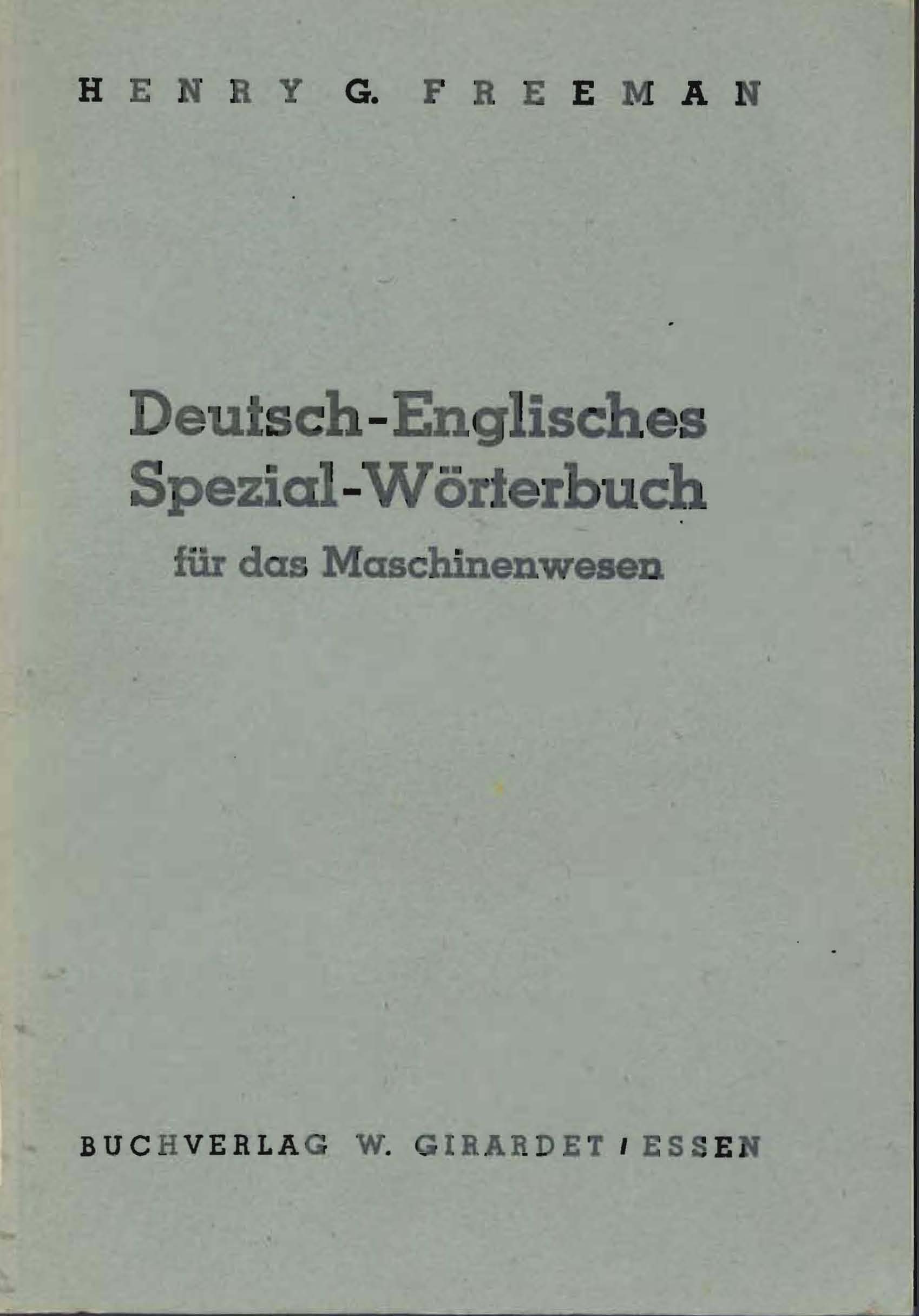 Deutsch - Englisches Spezial - Wörterbuch für das Maschinewesen