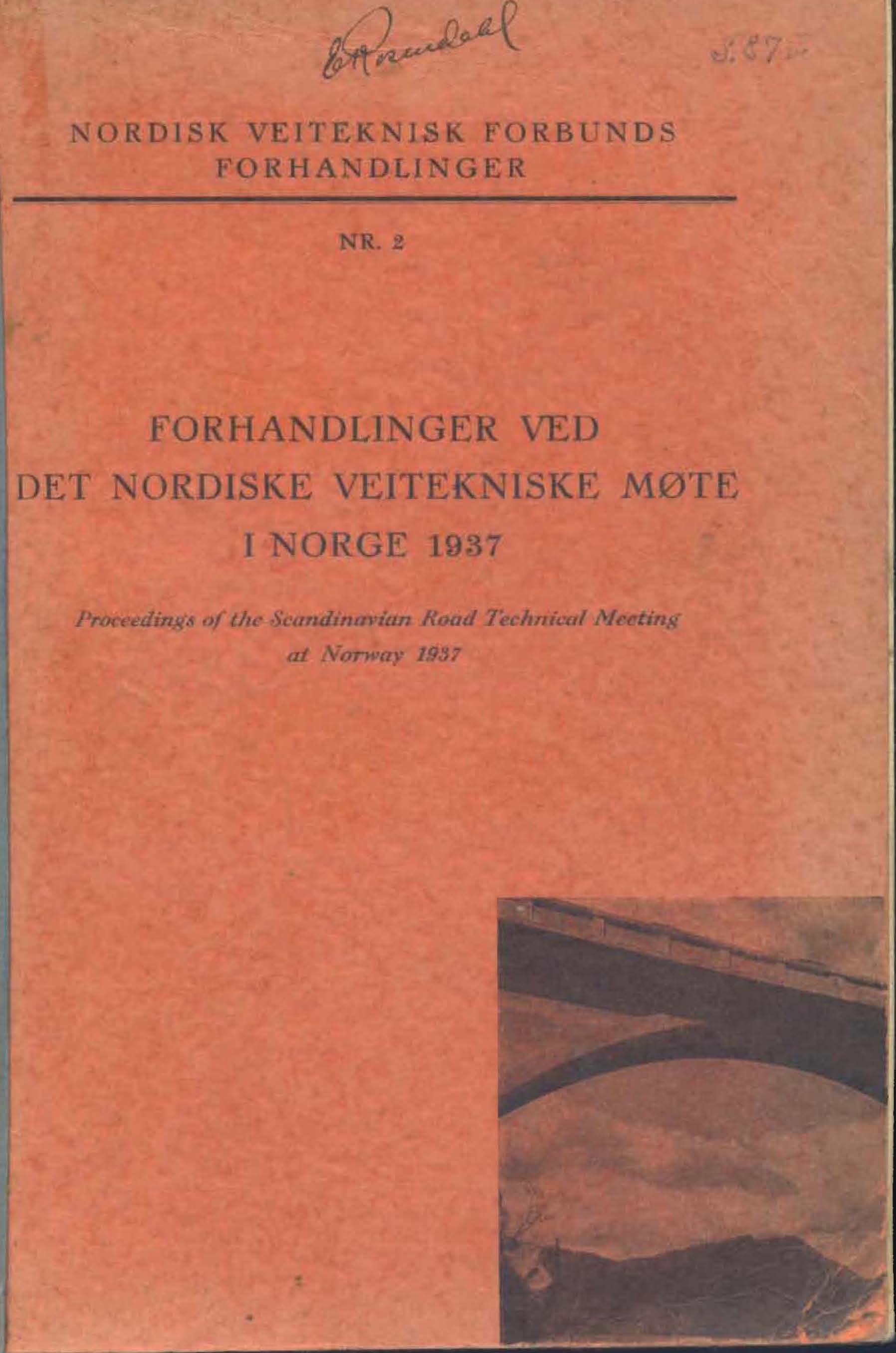Forhandlinger Ved det Nordiske Veitekniske Mote i Norge 1937