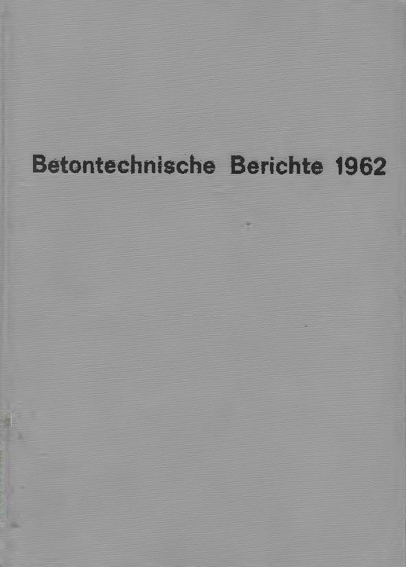 Betontechnische Berichte 1962