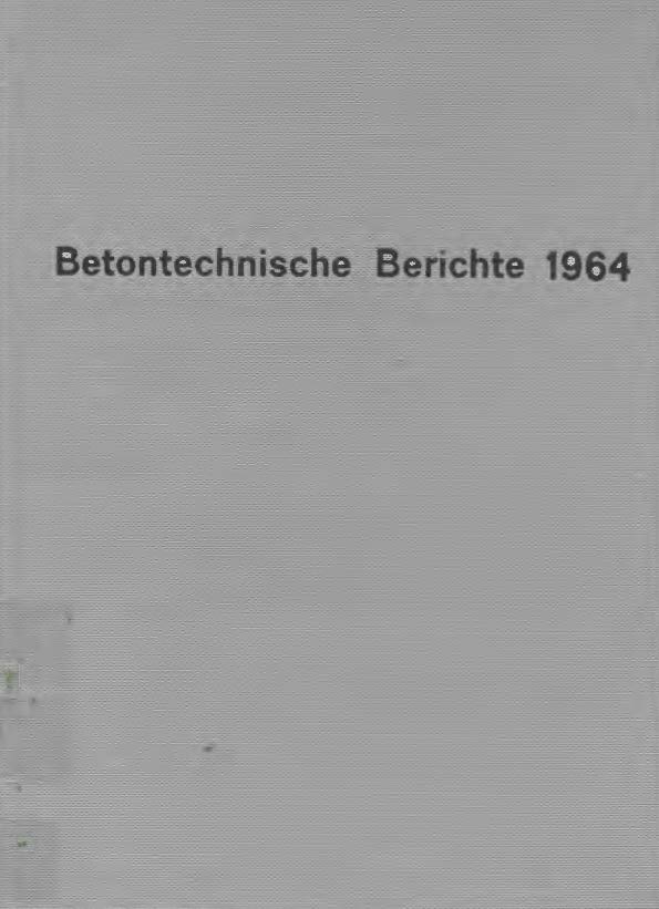 Betontechnische Berichte 1964